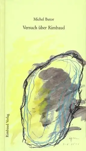 Buch: Versuch über Rimbaud, Butor, Michel, 1994, Rimbaud, sehr gut