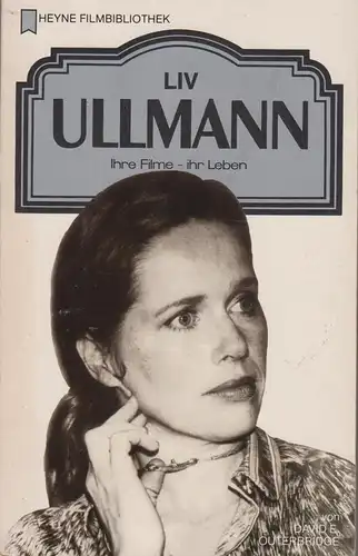Buch: Liv Ullmann, Outerbridge, David E., 1984, Heyne, gebraucht sehr gut