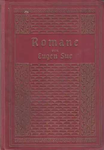 Buch: Ausgewählte Romane. Sue, Eugen, Verlag J. Gnadenfeld & Co.