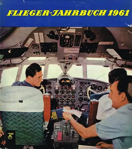 Buch: Flieger-Jahrbuch 1961. Schmidt, Heinz A. F., Transpress Verlag