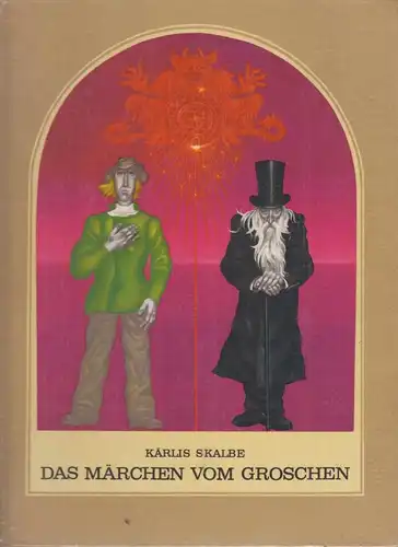 Buch: Das Märchen vom Groschen. Skalbe, Karlis, 1983, Verlag Liesma