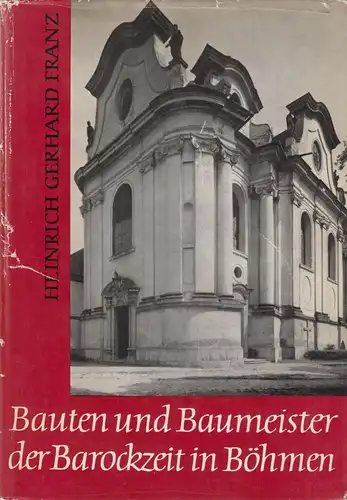 Buch: Bauten und Baumeister der Barockzeit in Böhmen, Franz, 1962, E. A. Seemann