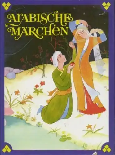 Buch: Arabische Märchen, Tomek, Jiri. Märchen der Welt, 1979, Artia Verlag