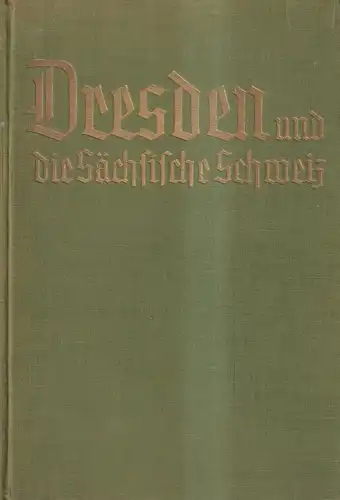 Buch: Dresden und die Sächsische Schweiz, Ruge, Sophus. 1924, Velhagen & Klasing