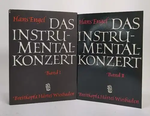 Buch: Das Instrumentalkonzert 1+2. Engel, Hans, 2 Bände, Breitkopf & Härtel