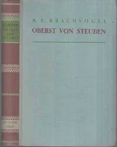 Buch: Oberst von Steuben. Brachvogel, A. E., Paul Franke Verlag