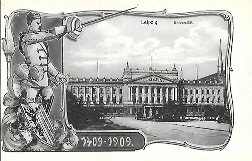 AK Leipzig. Universität. 1409-1909. ca.1909, Verlag G. Friedrich