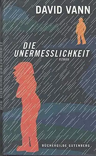 Buch: Die Unermesslichkeit, Vann, David, 2012, Büchergilde Gutenberg Verlag, gut