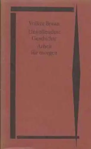 Buch: Unvollendete Geschichte. Arbeit für morgen, Braun, Volker. 1988 45004