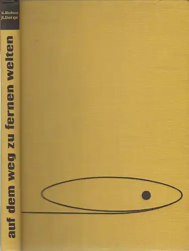 Buch: Auf dem Weg zu fernen Welten. Böhm / Dörge, 1958, Verlag Neues Leben