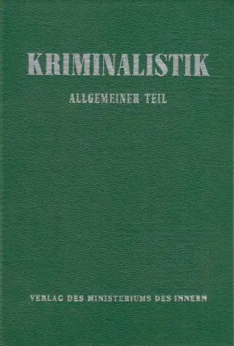 Buch: Kriminalistik, Allgemeiner Teil. Stelzer, Hans-Ehrenfried, 1961