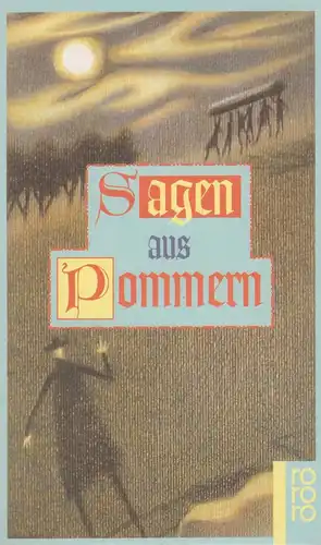 Buch: Sagen aus Pommern. Neumann, Siegfried, 1994, Rowohlt Taschenbuch Verlag