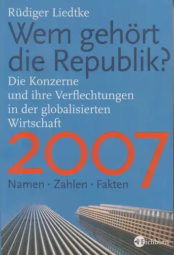 Buch: Wem gehört die Republik? 2007, Rüdiger, Liedtke, Eichborn, gebraucht, gut