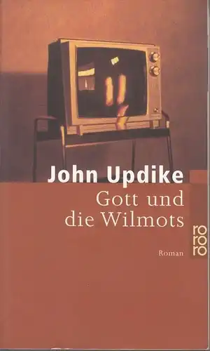Buch: Gott und die Wilmots, Updike, John. Rororo, 2000, Roman, gebraucht, gut