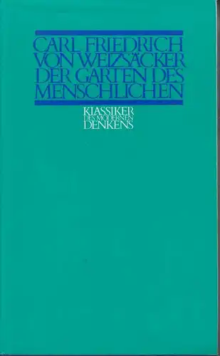 Buch: Der Garten des Menschlichen, Weizsäcker, Carl Friedrich von. 1977