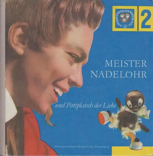 Buch: Meister Nadelöhr erzählt, Trisch, Inge, 1965, Verlag Rudolf Forkel