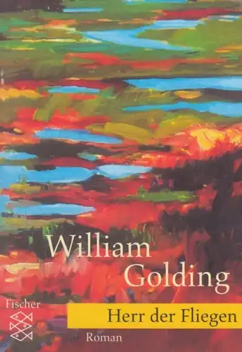 Buch: Herr der Fliegen, Roman. Golding, William, 1998, Fischer Taschenbuch