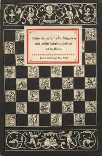 Insel-Bücherei 752, Künstlerische Schachfiguren aus zehn Jahrhunderten, Behrends