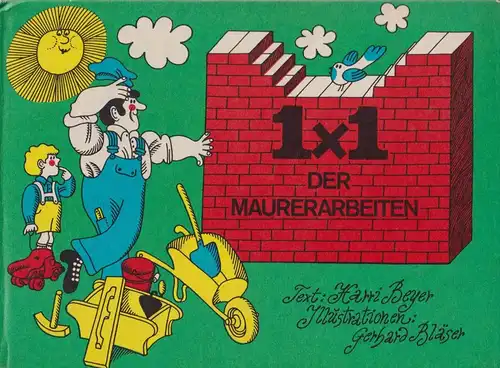 Buch: 1x1 der Maurerarbeiten, Beyer, Harri, 1975, VEB Verlag für Bauwesen