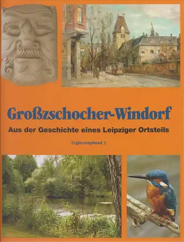 Buch: Großzschocher-Windorf, Ergänzungsband 3. Nabert, 2008, Pro Leipzig