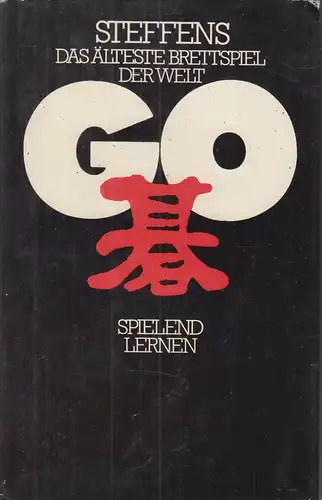 Buch: Go spielend lernen, Steffens, Siegmar, 1990, Sportverlag Berlin, gebraucht