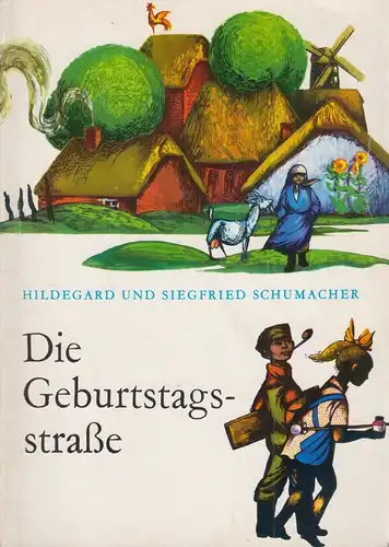 Buch: Die Geburtstagsstraße. Schumacher, H. & S.,1974, Der Kinderbuchverlag