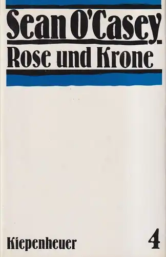 Buch: Rose und Krone, O'Casey, Sean. 1987, Gustav Kiepenheuer Verlag, Werke