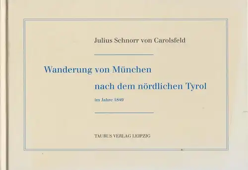 Buch: Briefe eines Malers. Julius Schnorr von Carolsfeld, 2006, Taurus