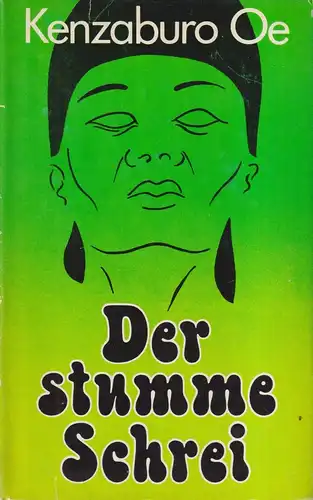 Buch: Der stumme Schrei, Roman. Oe, Kenzaburo. 1980, Verlag Volk und Welt