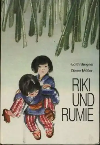 Buch: Riki und Rumie, Bergner, Edith. 1982, Der Kinderbuchverlag, gebraucht, gut