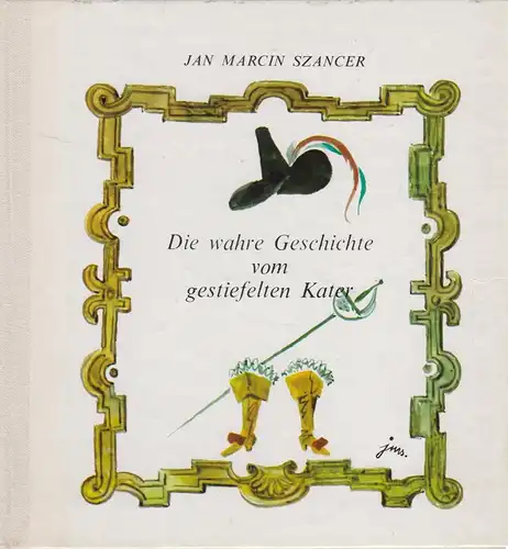Buch: Die wahre Geschichte vom gestiefelten Kater, Szancer, Jan Marcin. 1977