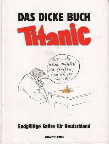 Buch: Das dicke Buch. Titanic, Knorr, Peter (Hrsg.u.a.), 1999, Elefanten Press