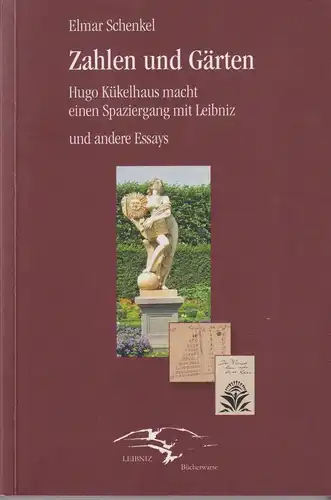Buch: Zahlen und Gärten, Schenkel, Elmar, 2012, Leibniz-Bücherwarte, gebraucht
