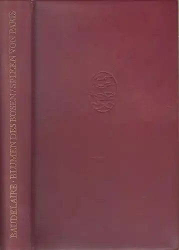 Buch: Die Blumen des Böses. Der Spleen von Paris, Baudelaire, Charles. 1973