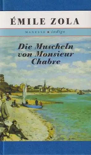 Buch: Die Muscheln von Monsieur Chabre, Zola, Emile, 2001, Manesse Verlag