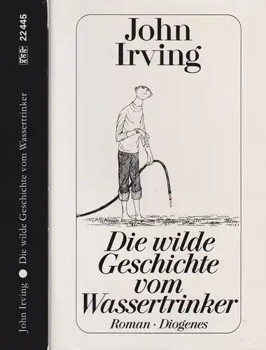 Buch: Die wilde Geschichte vom Wassertrinker. Irving, John. 1993, Diogenes