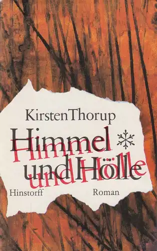 Buch: Himmel und Hölle, Roman. Thorup, Kirsten, 1986, Hinstorff Verlag