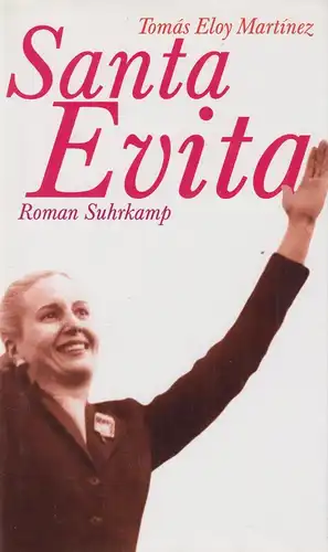 Buch: Santa Evita, Roman. Martinez, Tomas Eloy, 1997, Suhrkamp Verlag