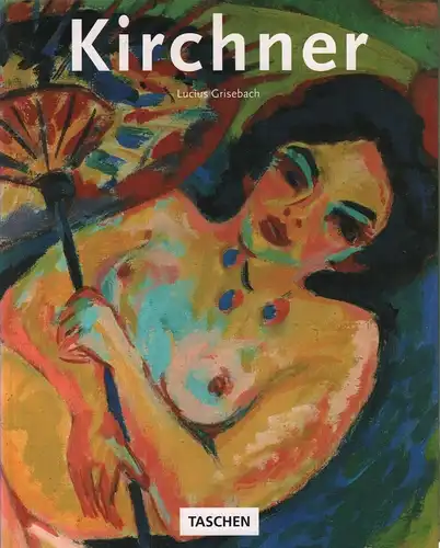 Buch: Ernst Ludwig Kirchner, Grisebach, Lucius, 1995, gebraucht, sehr gut