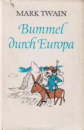 Buch: Bummel durch Europa, Twain, Mark, 1969, Aufbau Verlag, gebraucht, gut