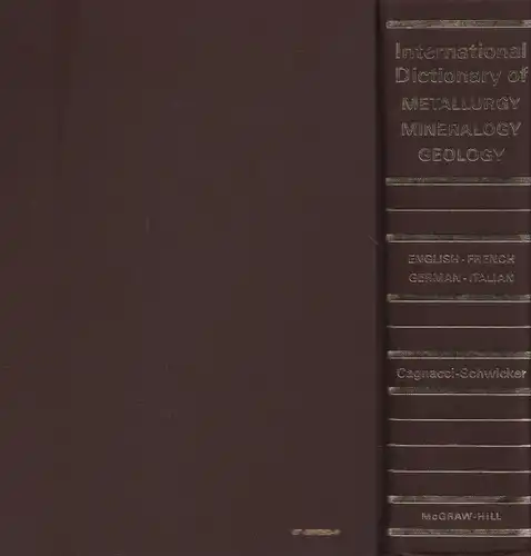 Buch: International Dictionary of Metallurgy - Minerlaogy - Geology, 1970,