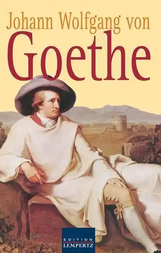 Buch: Gesammelte Gedichte, Goethe, Johann Wolfgang von, 2006, Edition Lempertz