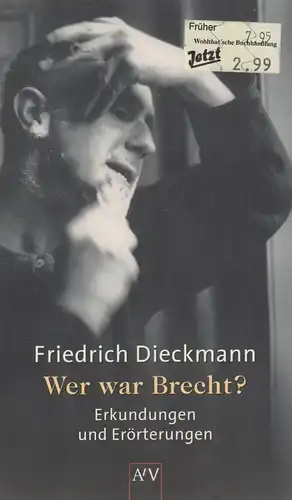 Buch: Wer war Brecht? Dieckmann, Friedrich, 2003, Aufbau Taschenbuch Verlag