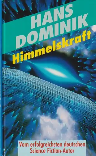 Buch: Himmelskraft. Dominik, Hans, 1994, Weltbild Verlag, gebraucht, sehr gut