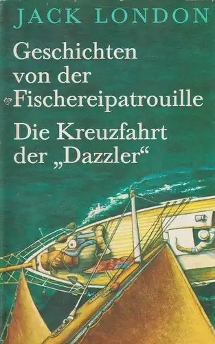 Buch: Geschichten von der Fischereipatrouille / Die Kreuzfahrt der... London