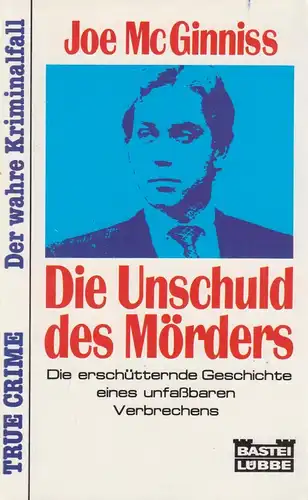 Buch: Die Unschuld des Mörders. McGinniss, 1991, Bastei Lübbe, gebraucht, gut