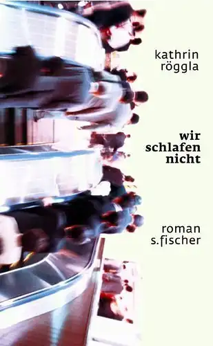 Buch: wir schlafen nicht, Röggla, Kathrin, 2004, Fischer, Roman, signiert, gut