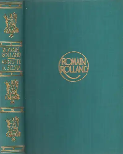 Buch: Annette und Sylvia. Rolland, Romain, Verzauberte Seele, 1923, Kurt Wolff