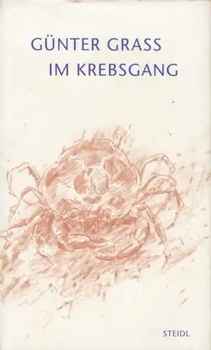 Buch: Im Krebsgang, Grass, Günter. 2002, Steidl Verlag, Eine Novelle 35665