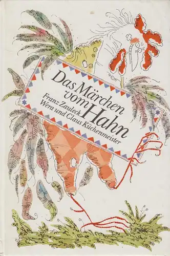 Buch: Das Märchen vom Hahn. Küchenmeister, Wera & Claus, 1982, Kinderbuchverlag